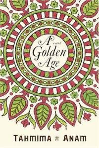 A Golden Age by Tahmina Anam