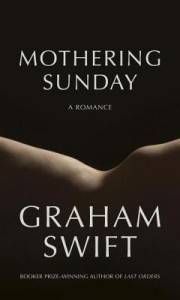 mothering sunday by graham swift