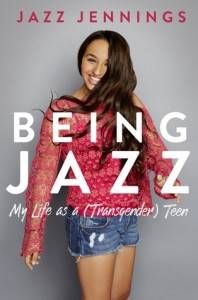 Being Jazz My Life as Transgender Teen