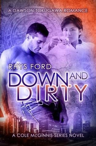 Down and Dirty by Rhys Ford