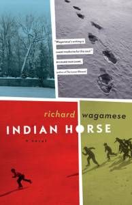 Indian Horse by Richard Wagamese