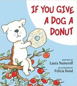 If You Give A Dog A Donut Laura Numeroff