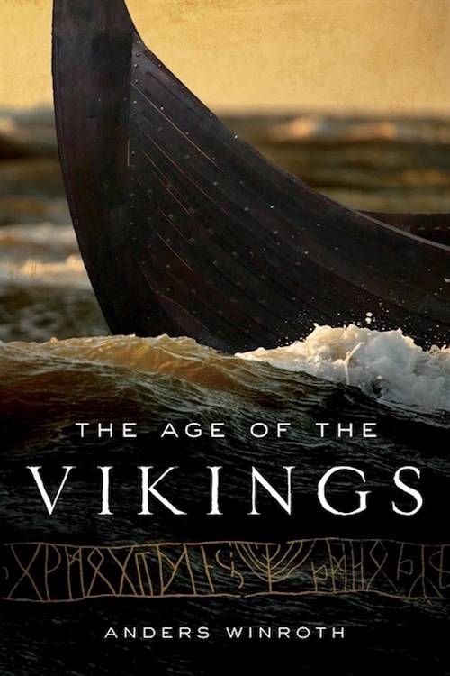 The Age of the Vikings by Anders Winroth
