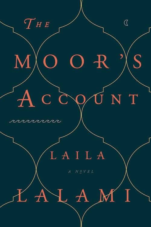 The Moor's Account by Laila Lalami