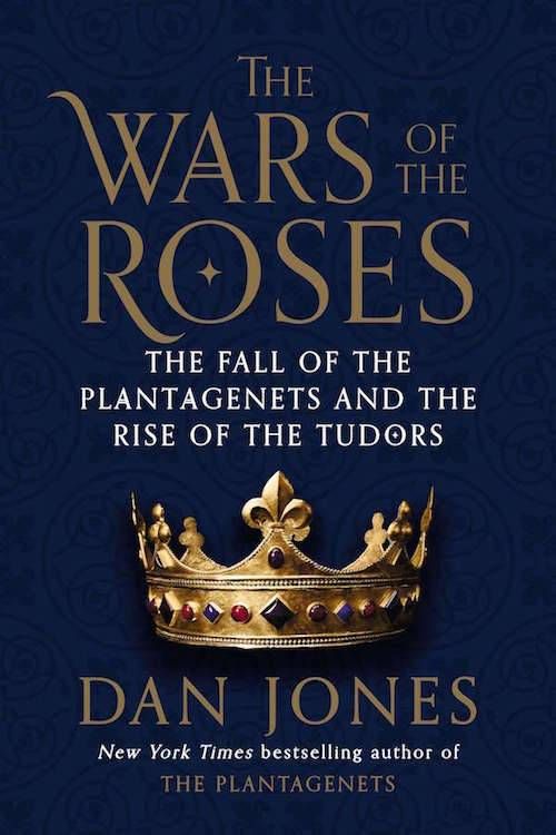The War of the Roses by Dan JOnes