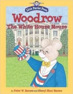 Woodrow The White House Mouse by Peter W. Barnes and Cheryl Shaw Barnes book