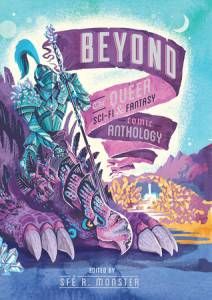 beyond the queer sci fi and fantasy comic anthology edited by sfe r monster book cover