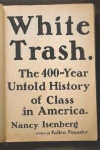 white trash by nancy isenberg cover