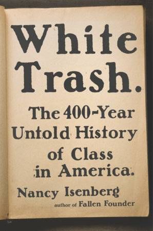 white trash by nancy isenberg