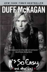 It’s So Easy: And Other Lies by Duff McKagan