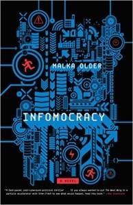 Infomocracy by Malka Older