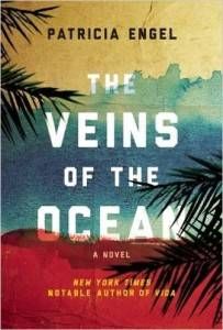 The Veins of the Ocean by Patricia Engel