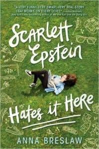 Scarlett Epstein Hates It Here by Anna Breslaw