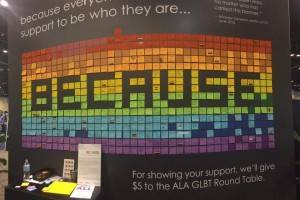 Bibliotheca/3M invited attendees to share thoughts on why diversity matters and donated $5 for each Post-it added to the GLBTRT. Photo courtesy of Christina Martins