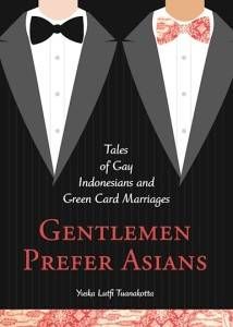 Gentlemen Prefer Asians by Yuska Lutfi Tuanakotta