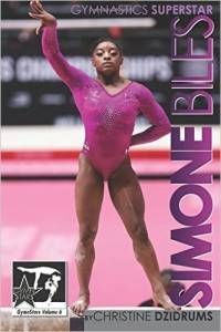 Simone Biles, Superstar of Gymastics book by Christine Dzidrums