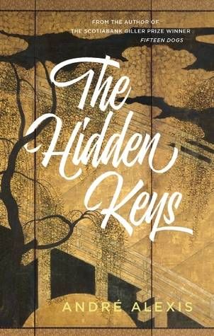 The Hidden Keys by André Alexis