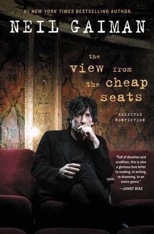 The View From the Cheap Seats by Neil Gaiman