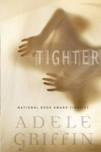 Tighter by Adele Griffin