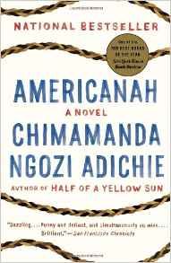 Americanah by Chimamanda Ngozi Adichie