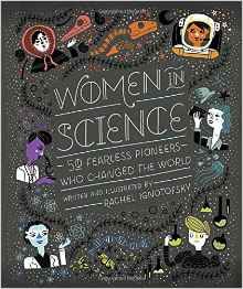 Women in Science by Rachel Ignotofsky