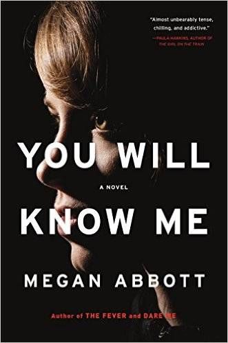 You Will Know Me book by Megan Abbott