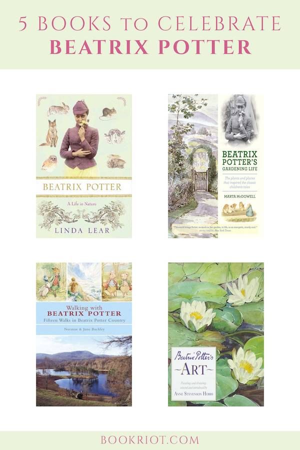 Celebrate Beatrix Potter's life + work with these 5 books!