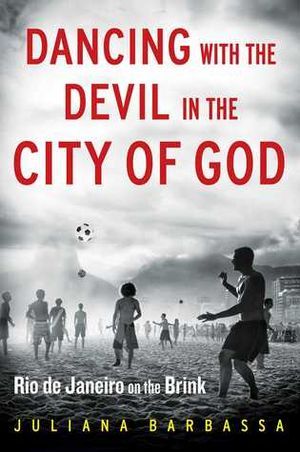 Book cover of Dancing with the Devil in the City of God