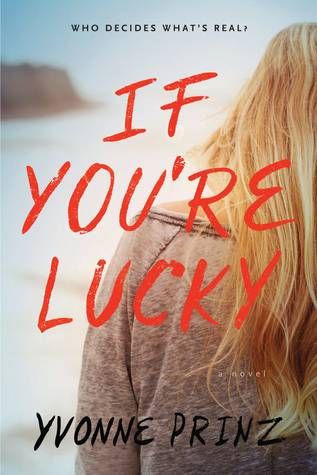 If You’re Lucky by Yvonne Prinz