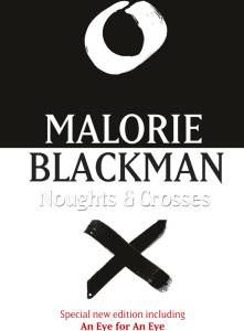 Noughts and Crosses Malorie Blackman