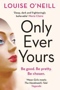 Only Ever Yours Louise O Neill