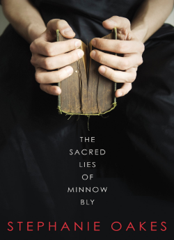 the sacred lies of minnow bly by stephanie oakes