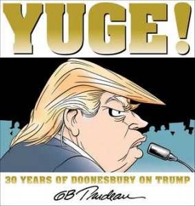 cover of Yuge 30 Years of Doonsbury on Trump by GB Trudeau