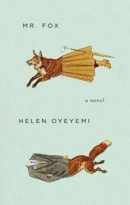 Mr. Fox by Helen Oyeyemi