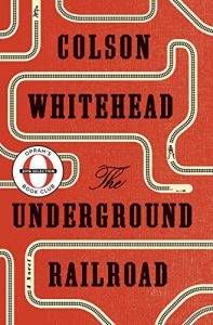 Underground Railroad by Colson Whitehead