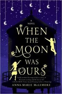 when-the-moon-was-ours-book-by-anna-marie-mclemore