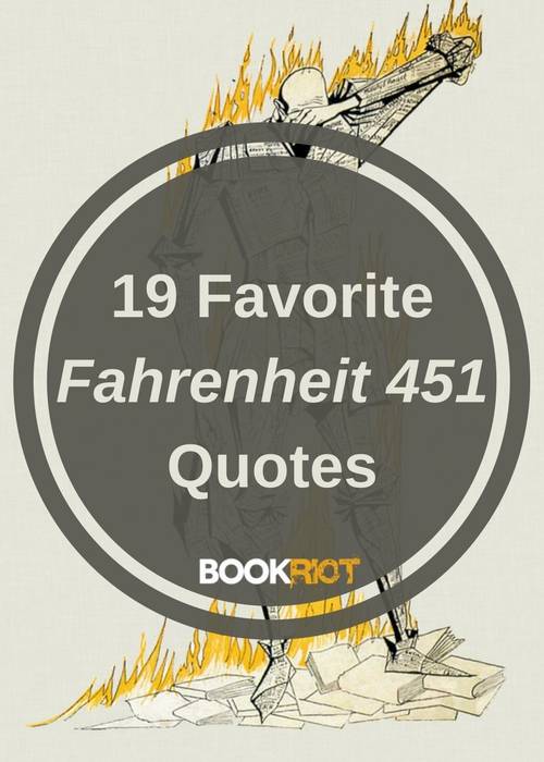 Fahrenheit 451 Quotes: 19 Of The Best From Ray Bradbury's Masterpiece