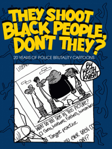 Cover of The Shoot Black People Don't They by Keith Knight