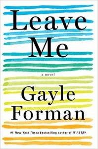 Leave Me by Gayle Forman