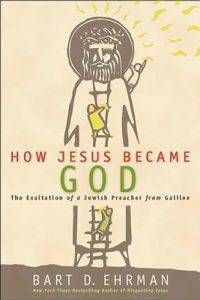 how-jesus-became-god-by-bart-d-ehrman