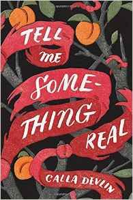 Tell Me Something Real by Calla Devlin