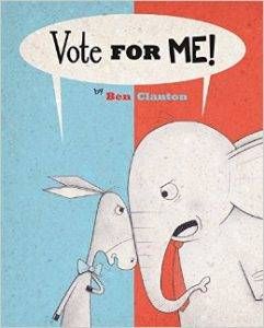 vote-for-me-by-ben-clanton-book-cover