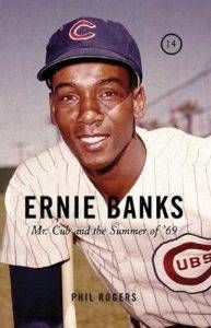 ernie-banks-mr-cub-and-the-summer-of-69