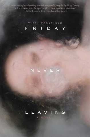 friday-never-leaving