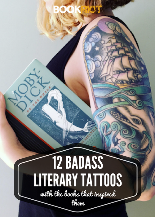 12 Badass Literary Tattoos From Rioters (With The Books That Inspired 'Em)