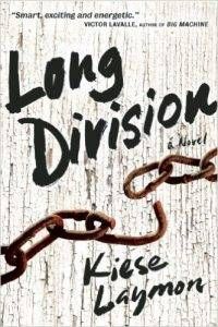 Long Division by Kiese Laymon