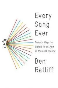 every-song-ever-by-ben-ratliff