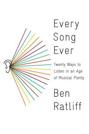 every-song-ever-by-ben-ratliff