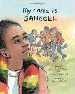 my-name-is-sangoel-by-karen-williams-and-khadra-mohammed-book