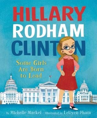 hillary-rodham-clinton-some-girls-are-born-to-lead